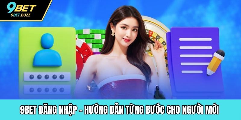 9BET đăng nhập