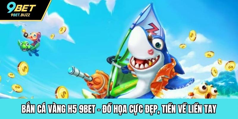 bắn cá vàng h5