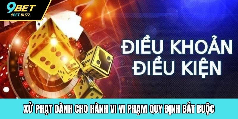 Xử phạt dành cho hành vi vi phạm quy định bắt buộc